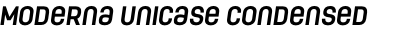 Moderna Unicase Condensed Bold Italic